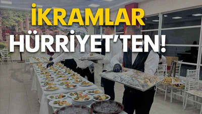 İkramlar Hürriyet’ten!
